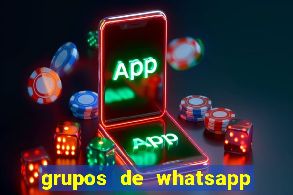 grupos de whatsapp de putaria